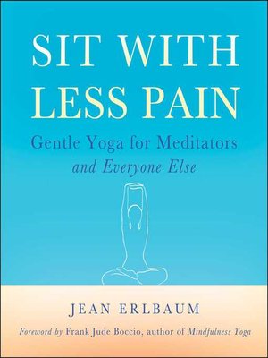 cover image of Sit with Less Pain